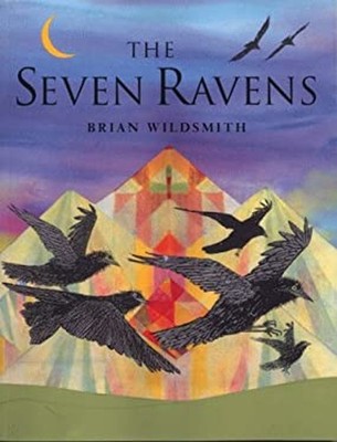 The Seven Ravens Brian Wildsmith