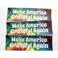  3 PACK Make America Grateful Again Bumper Sticker 8x2.5 Tie Dye, Premium Vinyl