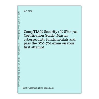 CompTIA  Security+  SY0-701 Certification Guide: Master cybersecurity fundamenta