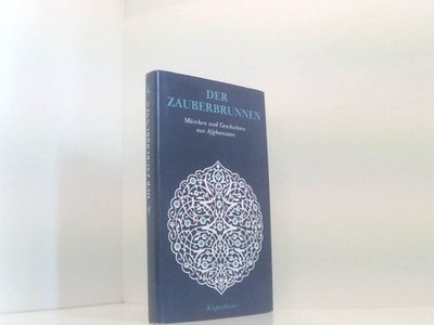 Der Zauberbrunnen Märchen und Geschichten aus Afghanistan Lebedev K. A. (Herausg