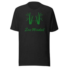 Zen Mindset - Green Bamboo Green Font T-shirt