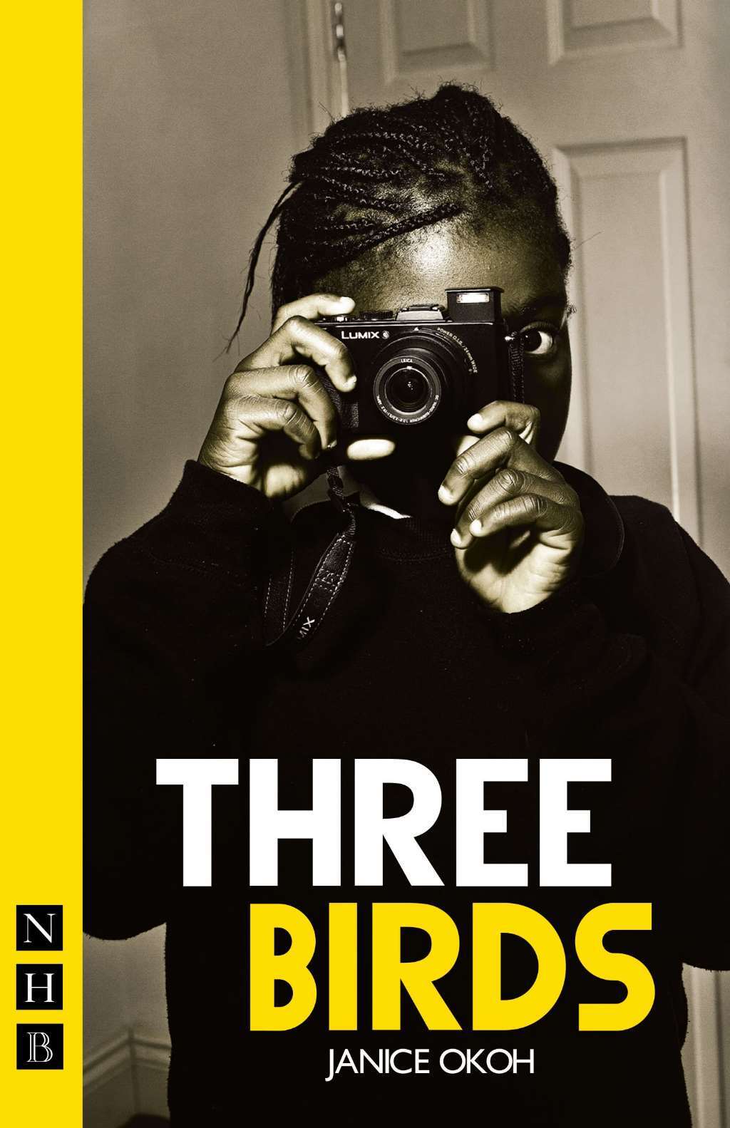 Three Birds (NHB Modern Plays), Janice Okoh, New Book
