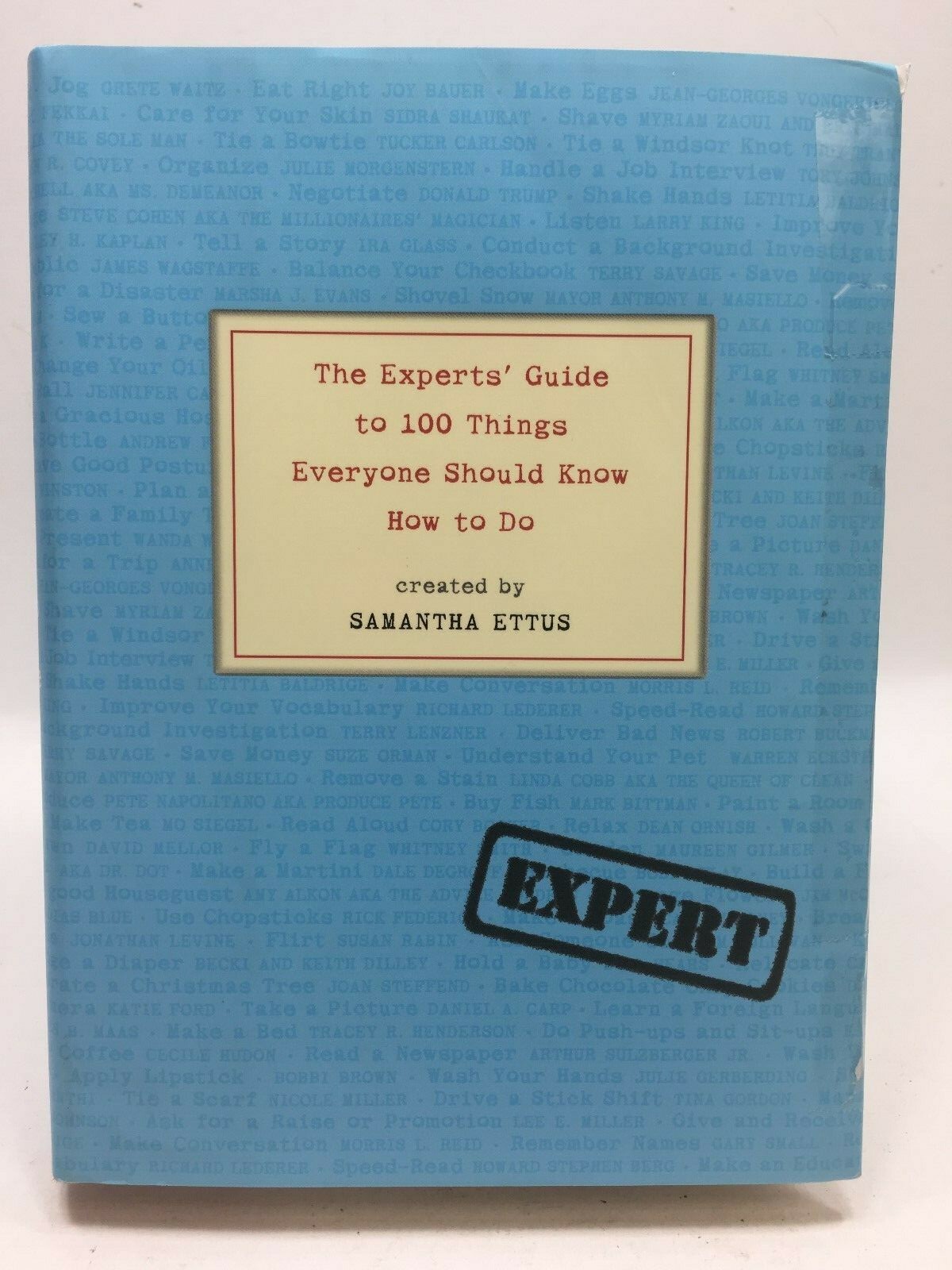 The Experts' Guide to 100 Things Everyone Should Know How to Do ...