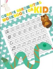 Cursive Handwriting Workbook For Kids: Abc Workbooks For Preschool, Abc Wor...