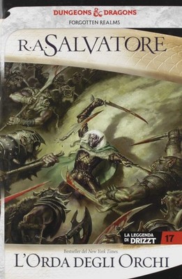Die Horde der Orks. Die Legende von Drizzt. Forgotten Realms (Vol. 17) [Taschenbuch