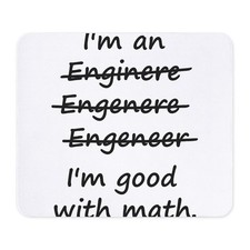 CafePress Im An Engineer Im Good At Math Mousepad 1214690903