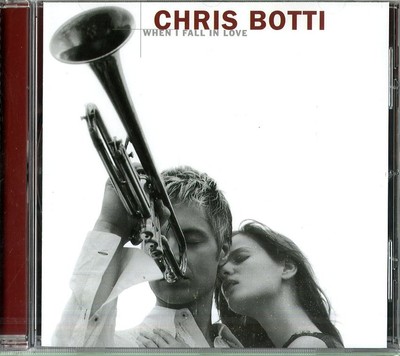 Chris Botti  - When I Fall In Love - Cd