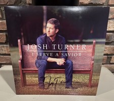 JOSH TURNER  " I Serve A Savior" Autographed Vinyl LP