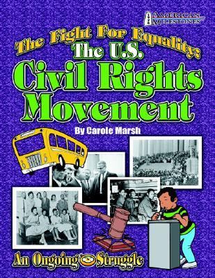 Fight for Equality: the U S Civil Rights Movement by Carole Marsh (2004 ...