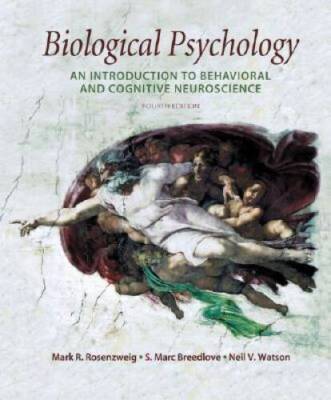 Biological Psychology: An Introduction to Behavioral and Cognitive Neuro - GOOD