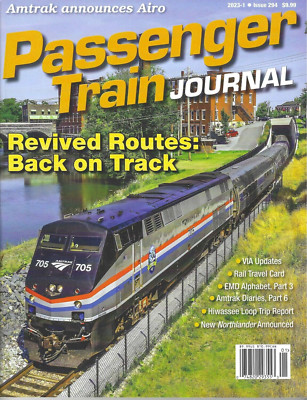 PASSENGER TRAIN JOURNAL, 2023-1: Amtrak Airo; VIA; Revived Routes; Hiwasee - NEW
