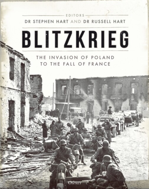Blitzkrieg: The Invasion of Poland to the Fall of France BOOK