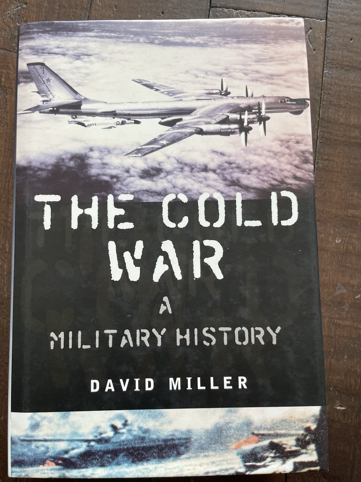 The Cold War A Military History HB David Miller