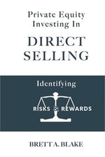 Private Equity Investing in Direct Selling: Identifying Risks & Rewards (Paperba