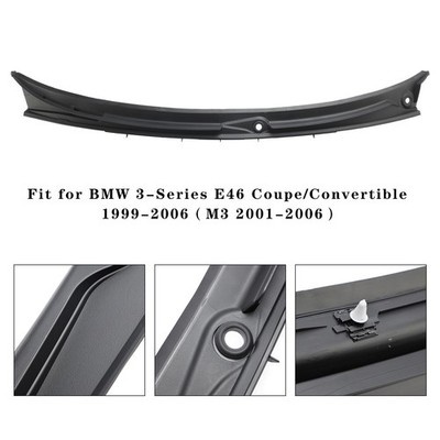 Plastic Windshield Cowl Cover 51718232894 For BMW E46 M3 Coupe 323Ci 325Ci 330Ci