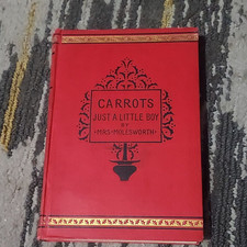 Carrots Just a Little Boy Mrs. Molesworth Illustrated Hardcover Macmillan 1889
