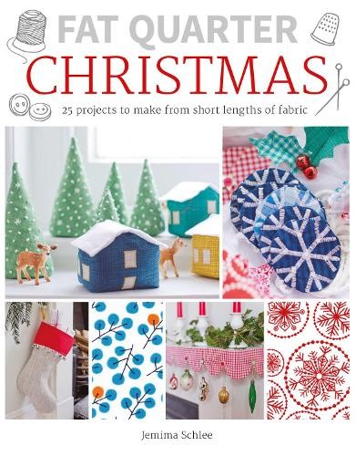 Fat Quarter: Christmas: 25 Projects to Make from Short Lengths o - Image 11