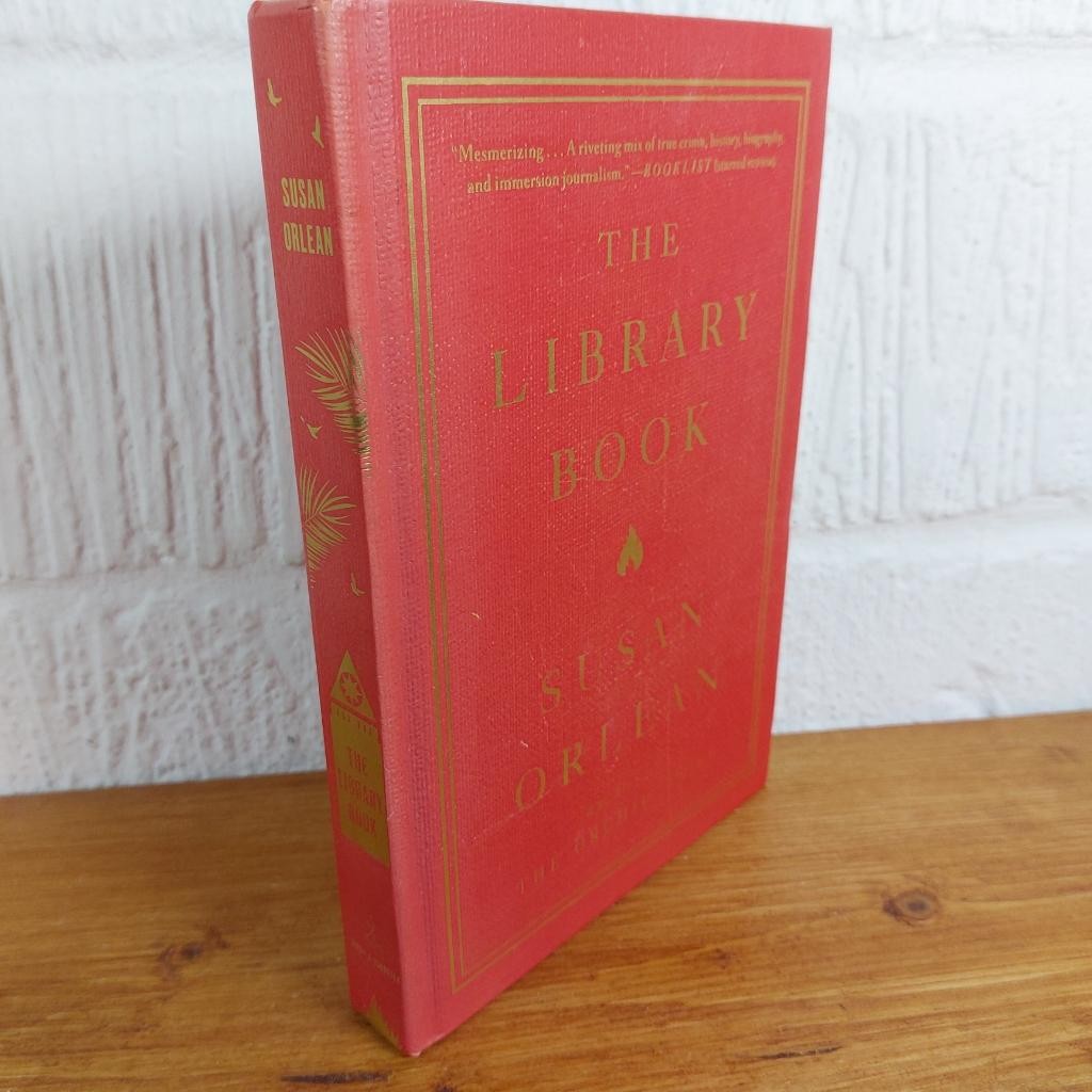 The Library Book — Susan Orlean - First Edition