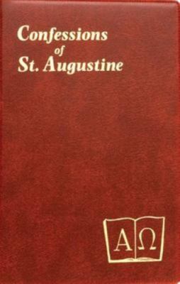 Confessions of St. Augustine by Saint Augustine of Hippo