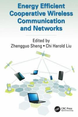 Energy Efficient Cooperative Wireless Communication and Networks, Paperback b...