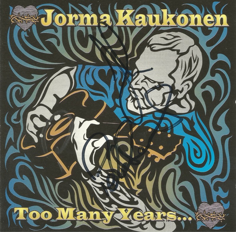 Too Many Years... * by Jorma Kaukonen (CD, 1998, Relix) Original Signed