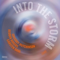 Carsten Dahl/Reuben Rogers/Gregory Hutchinson Into The Storm (Cd) Album