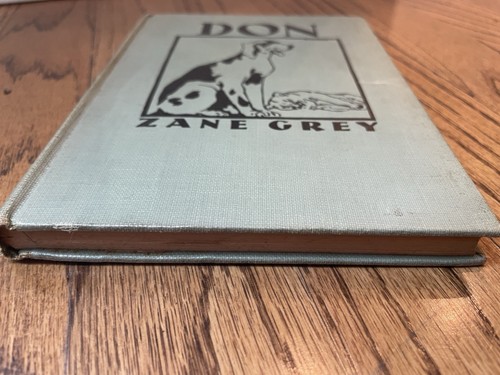 DON The Story of Lion Dog, by Zane Grey, First Edition Hardcover, 1928- RARE - Picture 5 of 15