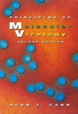 Principles of Molecular Virology, Second Edition by Cann, Alan J., Acceptable Bo