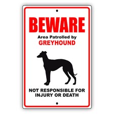 Beware of Dog Area Patrolled By Greyhound Dog Notice Safety Aluminum Metal Sign