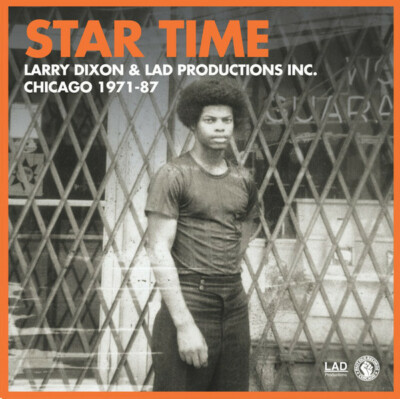 LARRY DIXON & LAD PROD INC. '' STAR TIME '' CHICAGO 1971-87 4 X LP BOX SET NEW