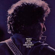 More Bob Dylan Greatest Hits von Dylan,Bob | ...