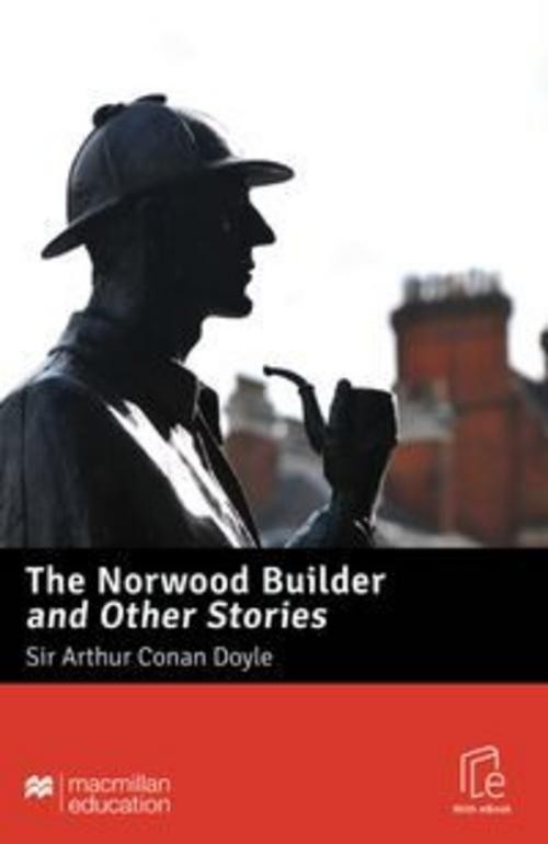 The Norwood Builder and Other Stories Arthur Conan Doyle