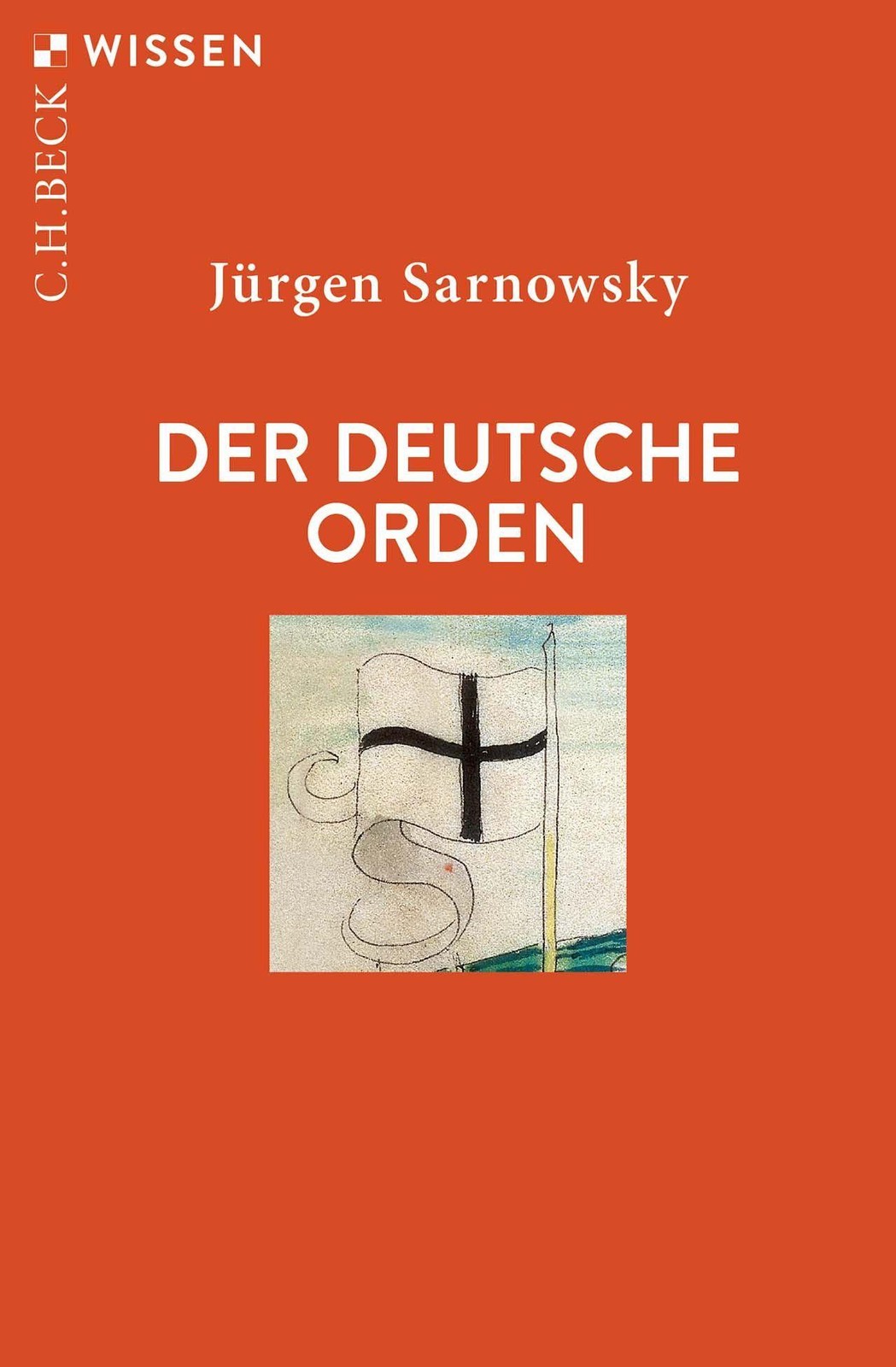 Der Deutsche Orden Jürgen Sarnowsky