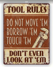 TOOL RULES  Metal Sign 8x12. All Weather