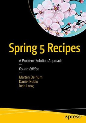 Spring 5 Recipes: A Problem-Solution App..., Long, Josh