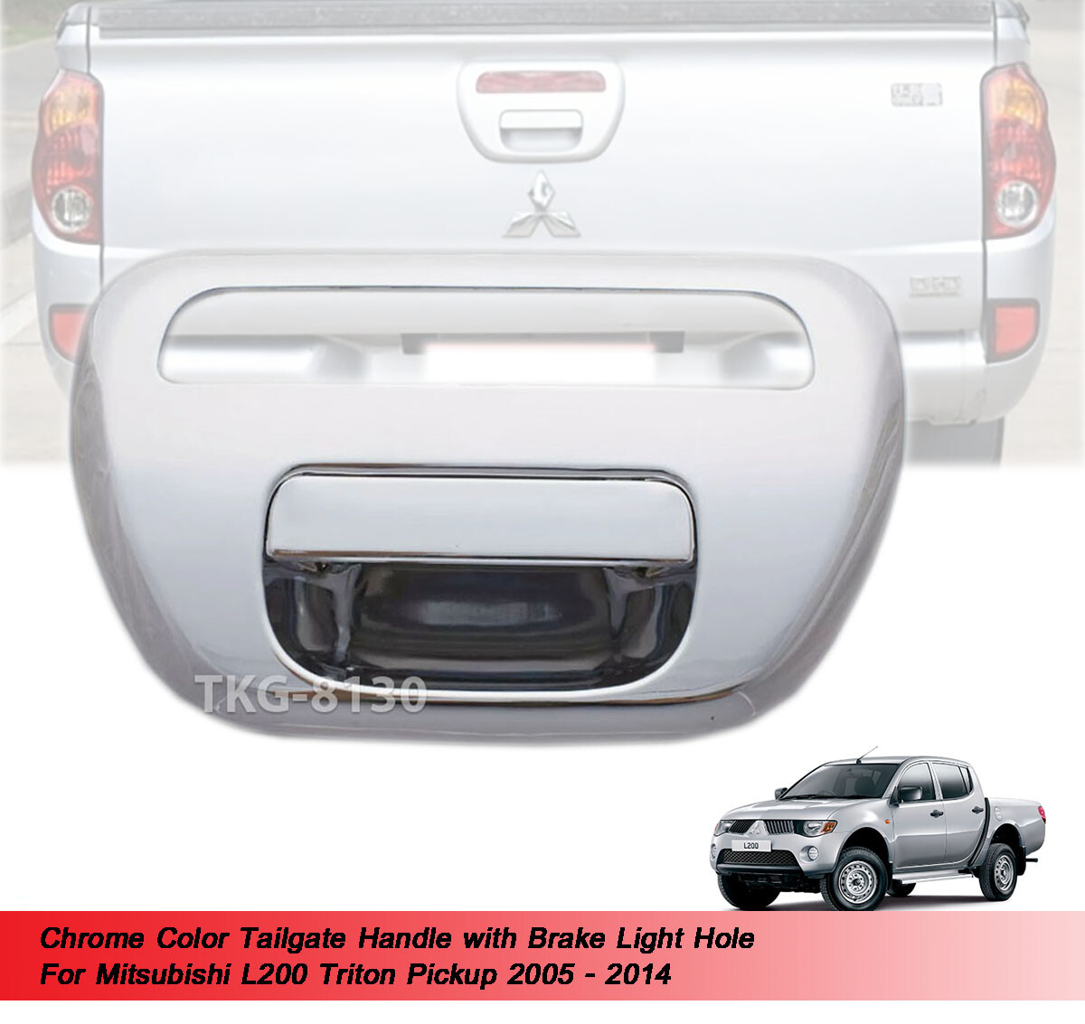 Chrome Tailgate Tail Gate Handle Fit Mitsubishi L200 Triton 2005