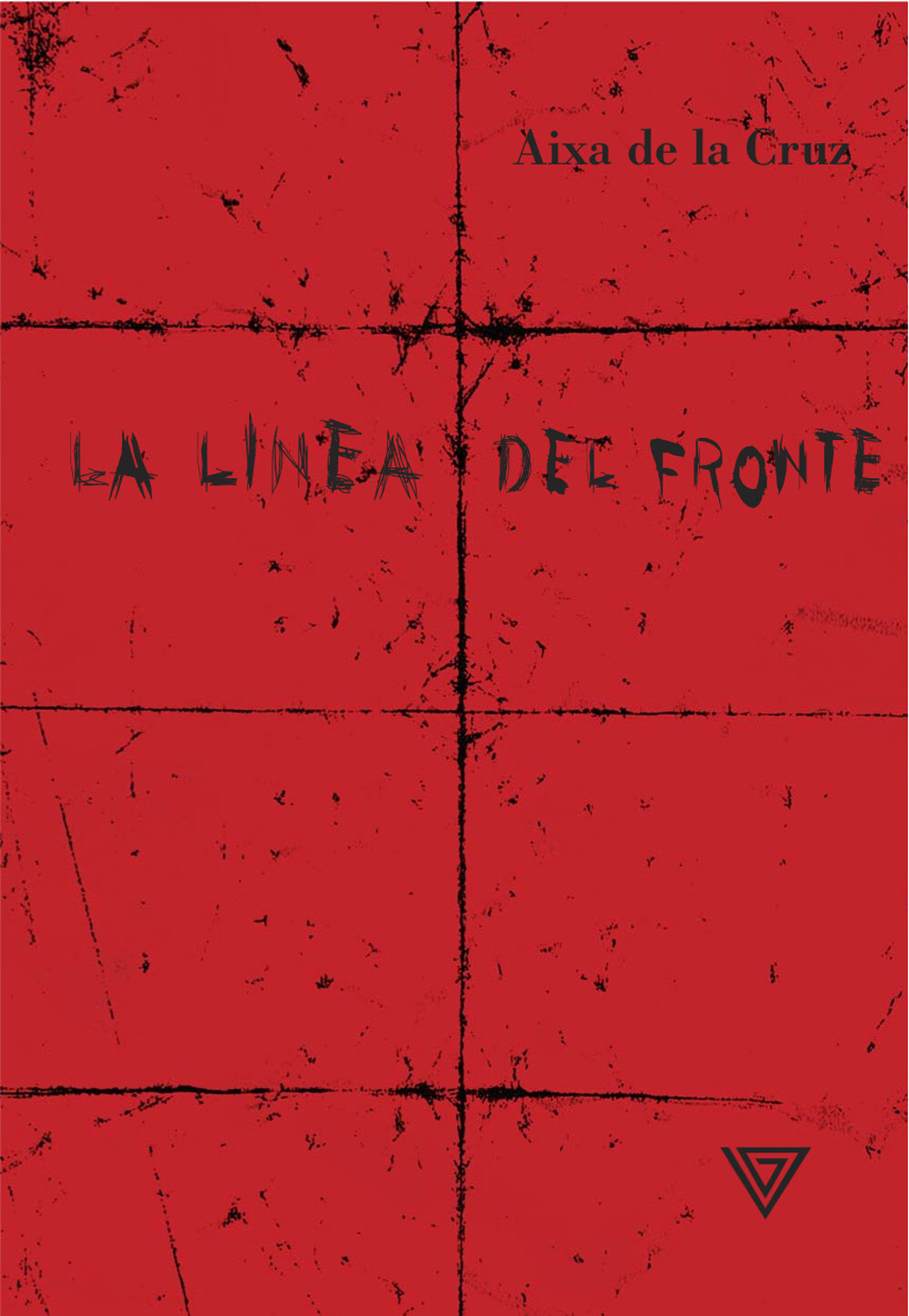 La linea del fronte - De La Cruz Aixa