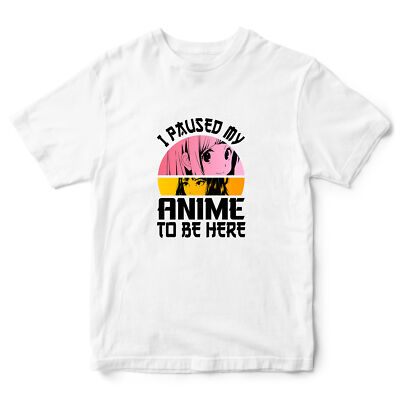 T-Shirt I Paused My Anime To Be Here Kinder Shirt Geburtstag Mädchen Lustige Figur...