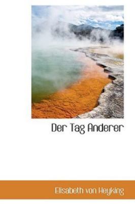 NEW BOOK Der Tag Anderer by Heyking, Elisabeth von (2009)