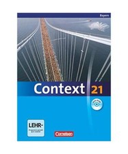 Context 21. Schülerbuch mit CD-ROM. Bayern, Barbara Derkow-Disselbeck, Oliver M