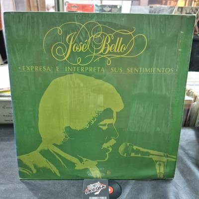  José Bello    Expresa E Interpreta Sus Sentimientos-  Salsa, Venezuela, 1985 EX