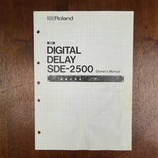 VINTAGE ROLAND SDE-2500 DIGITAL DELAY OWNERS MANUAL