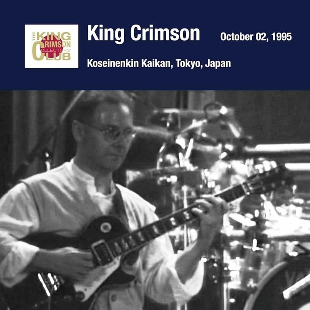 KING CRIMSON-Tokyo Show #1 October 02, 1995 Koseinenkin Kaikan-JAPAN 2 SHM-CD
