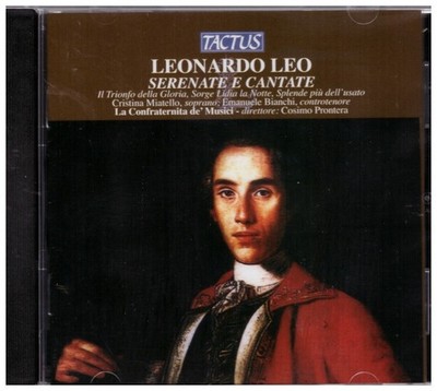 Leonardo Leo - Serenaten und Gesänge / Cosimo Prontera · La Fraternità De' Music