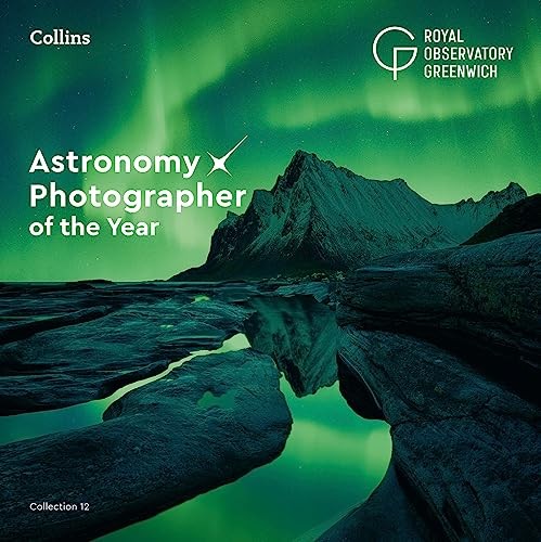 Astronomy Photographer Of The Year: Collection 12 Royal Observatory Greenwich - Image 5