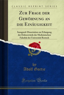 Zur Frage der Gewöhnung an die Einäugigkeit (Classic Reprint)