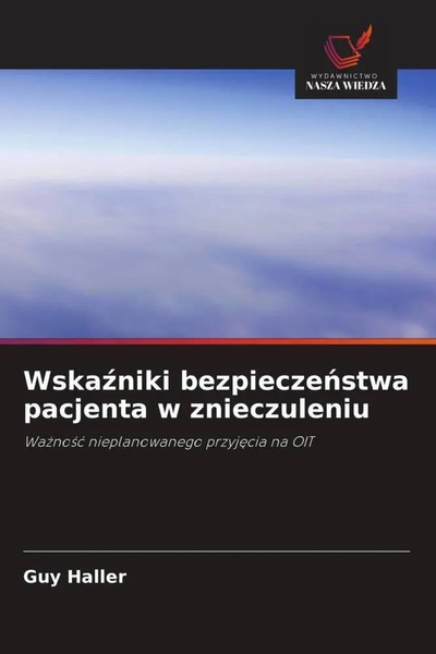 Guy Haller | Wska¿Niki Bezpiecze¿Stwa Pacjenta W Znieczuleniu | Taschenbuch-image