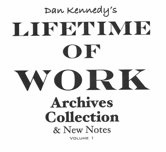 DAN KENNEDY "LIFETIME OF WORK" COLLECTION Like Jay Abraham - Gary Halbert - Image 3 of 4