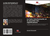 Samah Elnowaihi | La Toile Intertextuelle Et La Pluralité Des Significations