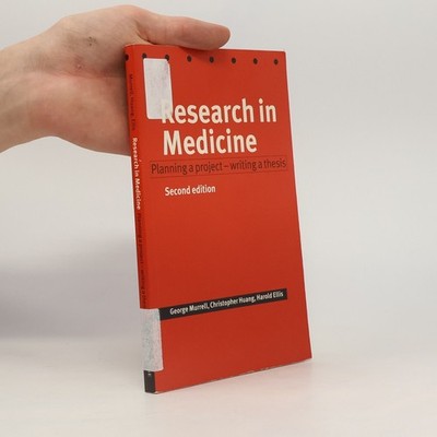 Research in Medicine: Planning a Project - Writing a Thesis - Second Edition